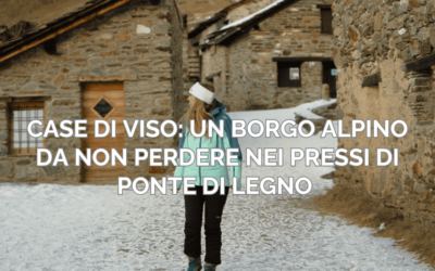 Case di viso: borgo alpino in Lombardia