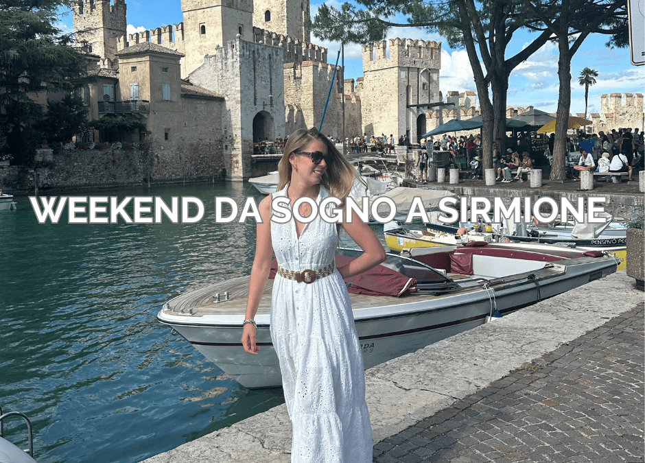 Weekend da sogno a Sirmione: il mio posto del cuore sul Lago di Garda