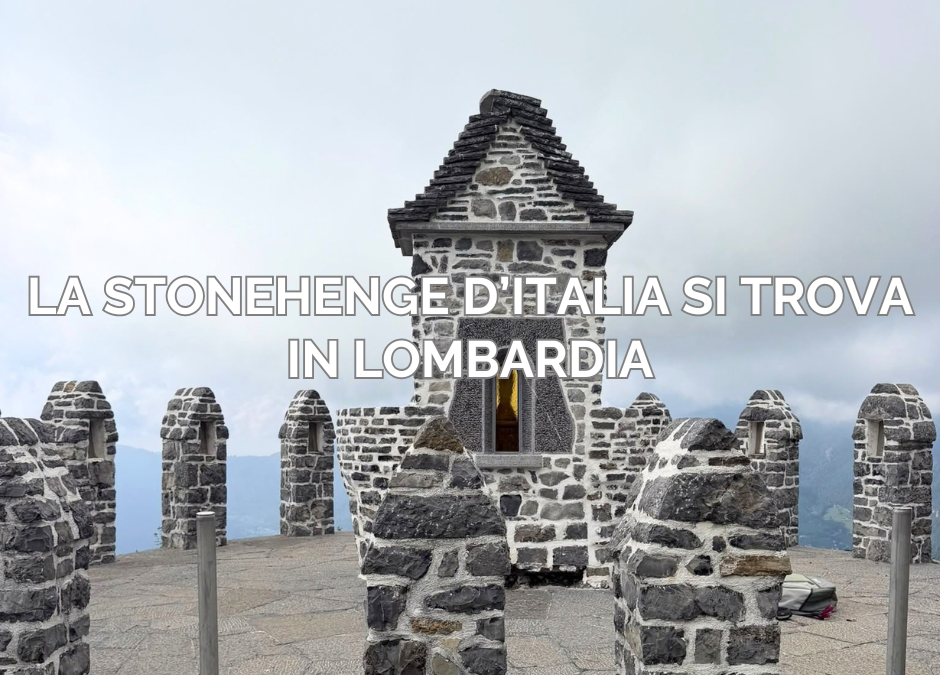 La Stonehenge d’Italia si trova in Lombardia: